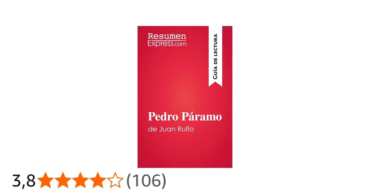 Resumen Express.com ofrece una guía de lectura de Pedro Páramo de Juan Rulfo, con una calificación de 3,8 estrellas.