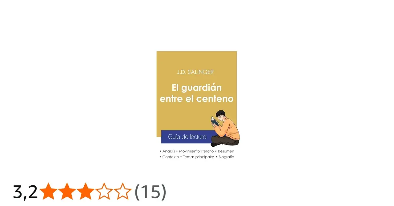 Portada de "El guardián entre el centeno" con un joven leyendo. Incluye guía de lectura, análisis y resumen.