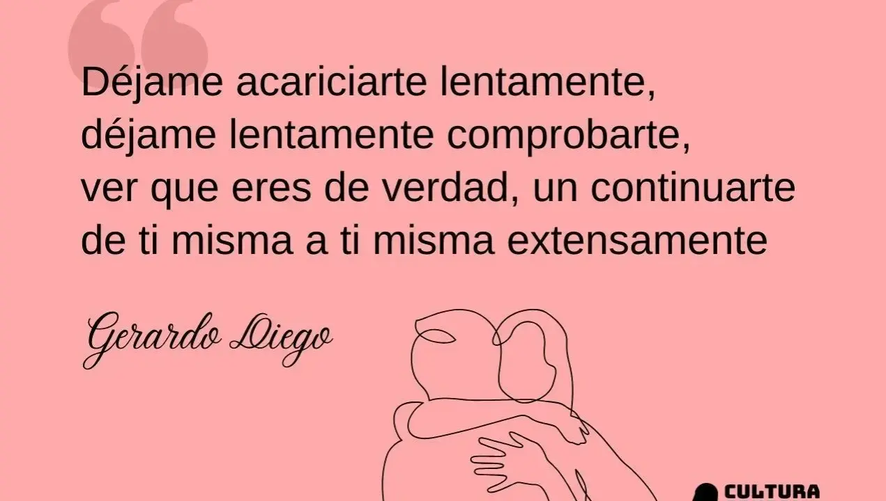 Poemas para pensar: "Déjame acariciarte lentamente, comprobarte, ver que eres de verdad..." de Gerardo Diego.