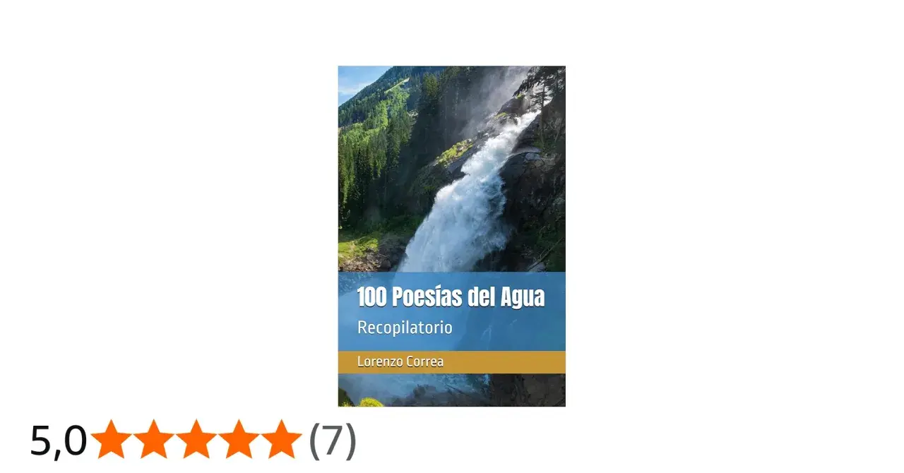 100 Poesías del Agua", un recopilatorio de Lorenzo Correa, con una cascada imponente.