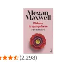 Portada del libro "Pídeme lo que quieras y yo te lo daré" de Megan Maxwell, con una flor roja y una puntuación de 4,4 estrellas.