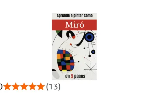 Aprende a pintar como Miró. La imagen muestra un fragmento de sus obras, con formas abstractas y colores vibrantes.