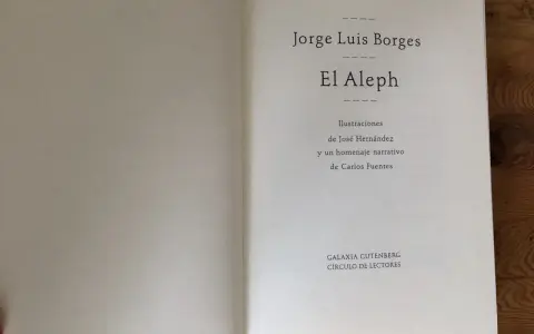 Página de título de "El Aleph" de Jorge Luis Borges, con ilustraciones de José Hernández y homenaje de Carlos Fuentes. Edición de Galaxia Gutenberg.