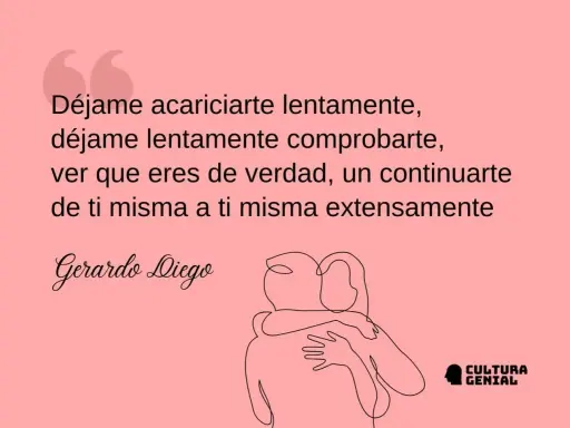 Poemas para pensar: "Déjame acariciarte lentamente, comprobarte, ver que eres de verdad..." de Gerardo Diego.