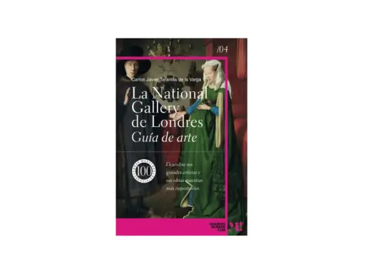 Guía de arte de La National Gallery de Londres, con imágenes de sus cuadros y obras maestras.