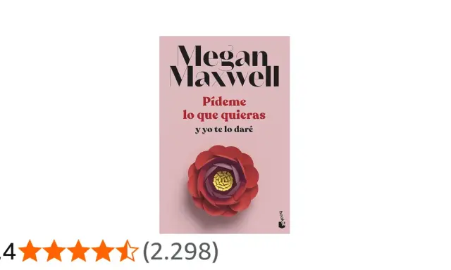 Portada del libro "Pídeme lo que quieras y yo te lo daré" de Megan Maxwell, con una flor roja y una puntuación de 4,4 estrellas.