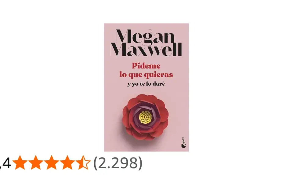 Portada del libro "Pídeme lo que quieras y yo te lo daré" de Megan Maxwell, con una flor roja y una puntuación de 4,4 estrellas.